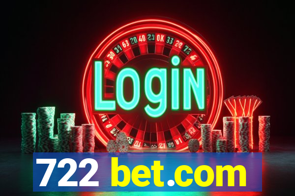 722 bet.com